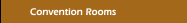 Convention Rooms